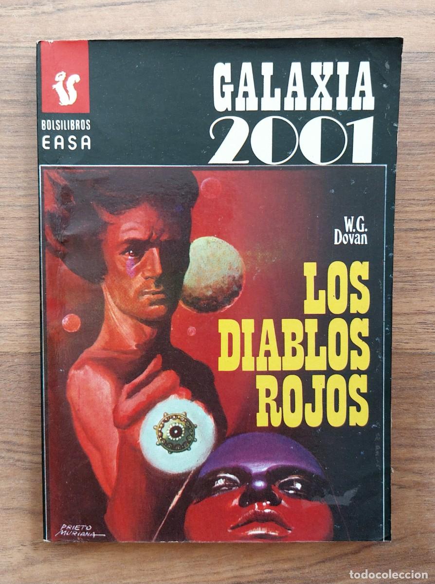 Libros de segunda mano: GALAXIA 2001 EASA N&ordm; 99-LOS DIABLOS ROJOS (WALT G.DOWAN) NOVELAS-BOLSILIBROS-PULP