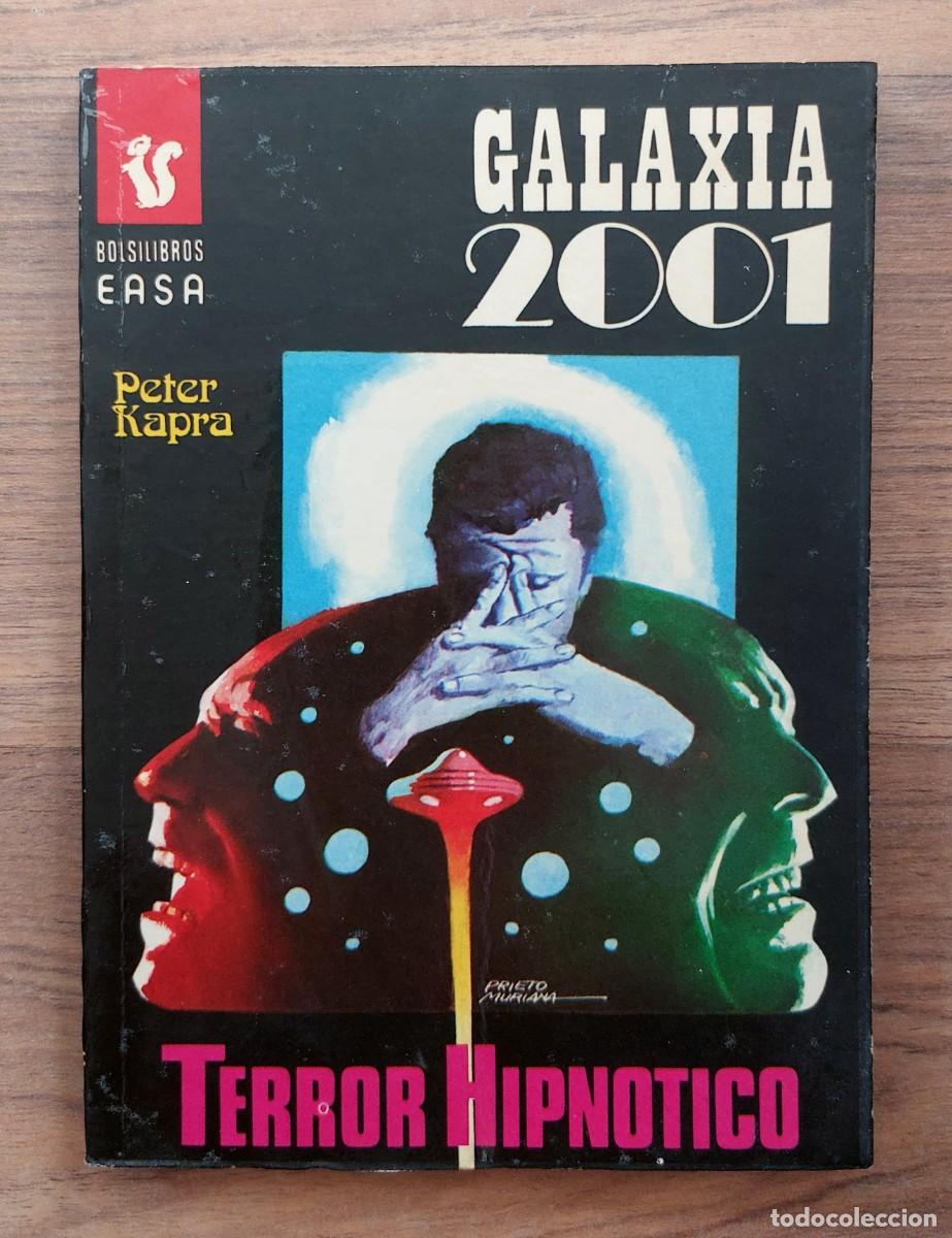 Libros de segunda mano: GALAXIA 2001 EASA N&ordm; 84-TERROR HIPNOTICO (PETER KAPRA) NOVELAS-BOLSILIBROS-PULP