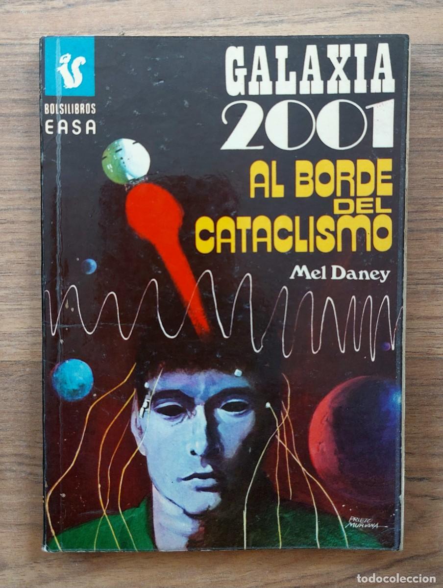 Libros de segunda mano: GALAXIA 2001 EASA N&ordm; 83-AL BORDE DEL CATACLISMO (MEL DANEY) NOVELAS-BOLSILIBROS-PULP