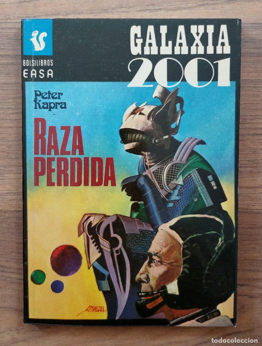 Libros de segunda mano: GALAXIA 2001 EASA N&ordm; 81-RAZA PERDIDA (PETER KAPRA) NOVELAS-BOLSILIBROS-PULP