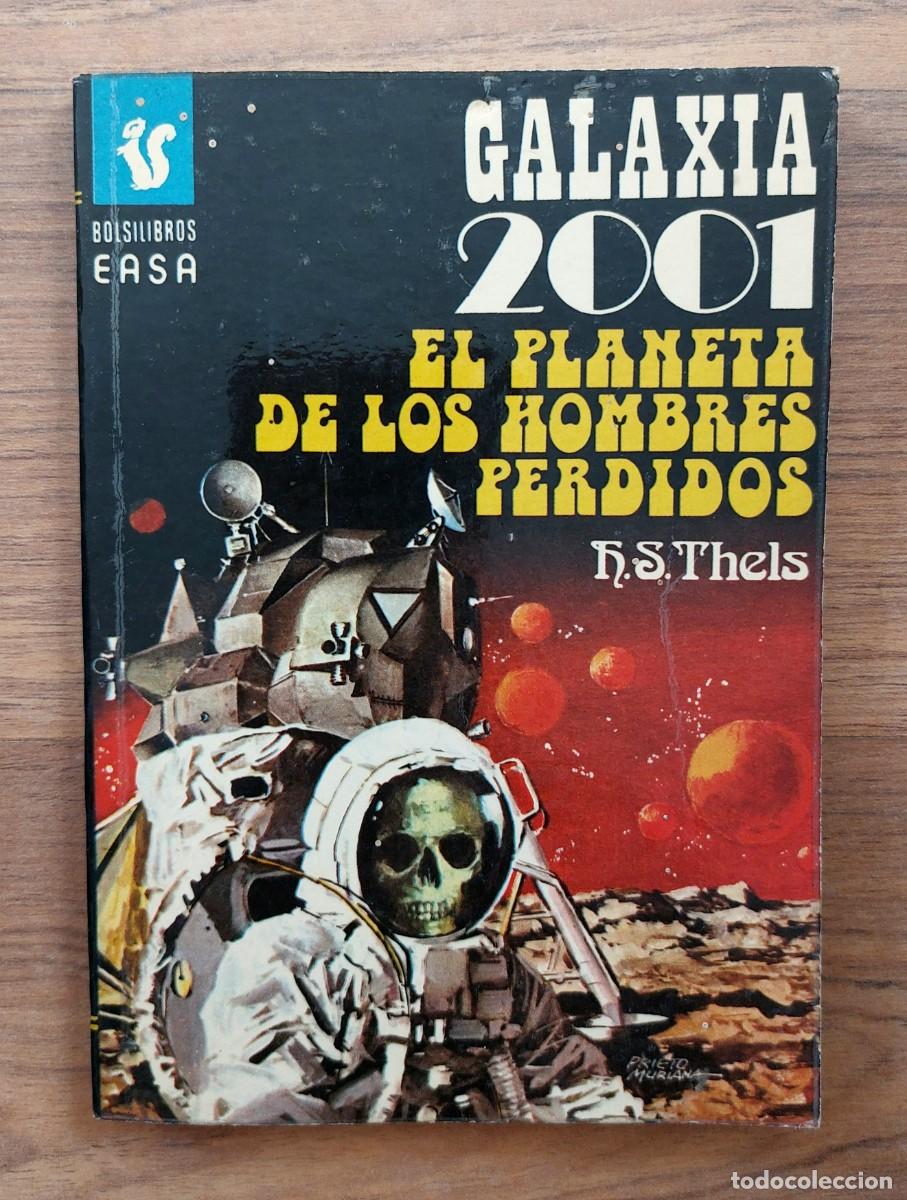 Libros de segunda mano: GALAXIA 2001 EASA N&ordm; 77-EL PLANETA DE LOS HOMBRES PERDIDOS (H.S.THELS) NOVELAS-BOLSILIBROS-PULP