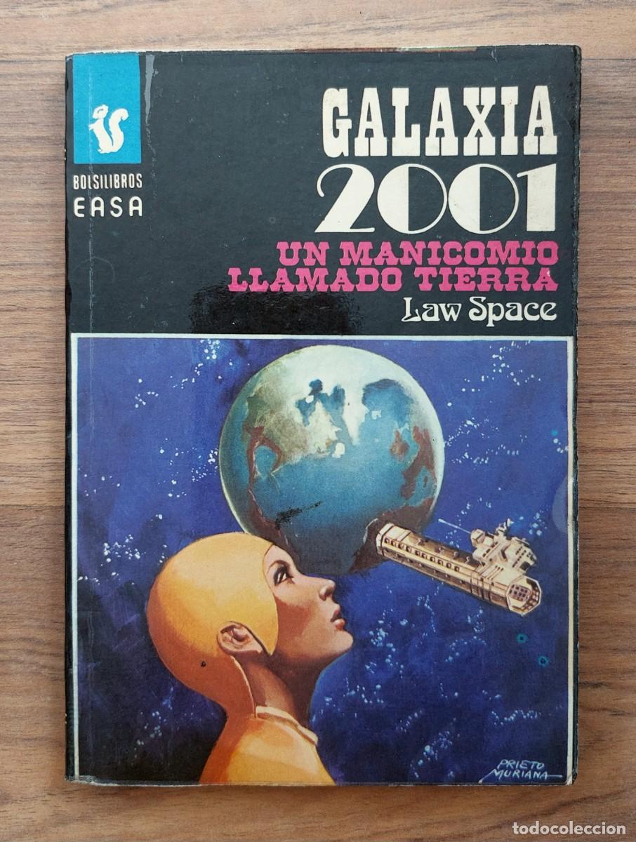 Libros de segunda mano: GALAXIA 2001 EASA N&ordm; 76-UN MANICOMIO LLAMADO TIERRA (LAW SPACE) NOVELAS-BOLSILIBROS-PULP