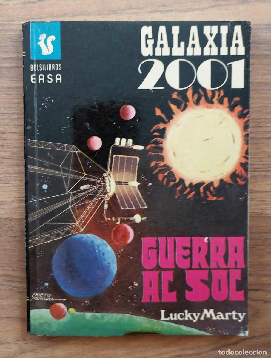 Libros de segunda mano: GALAXIA 2001 EASA N&ordm; 74-GUERRA AL SOL (LUCKY MARTY) NOVELAS-BOLSILIBROS-PULP