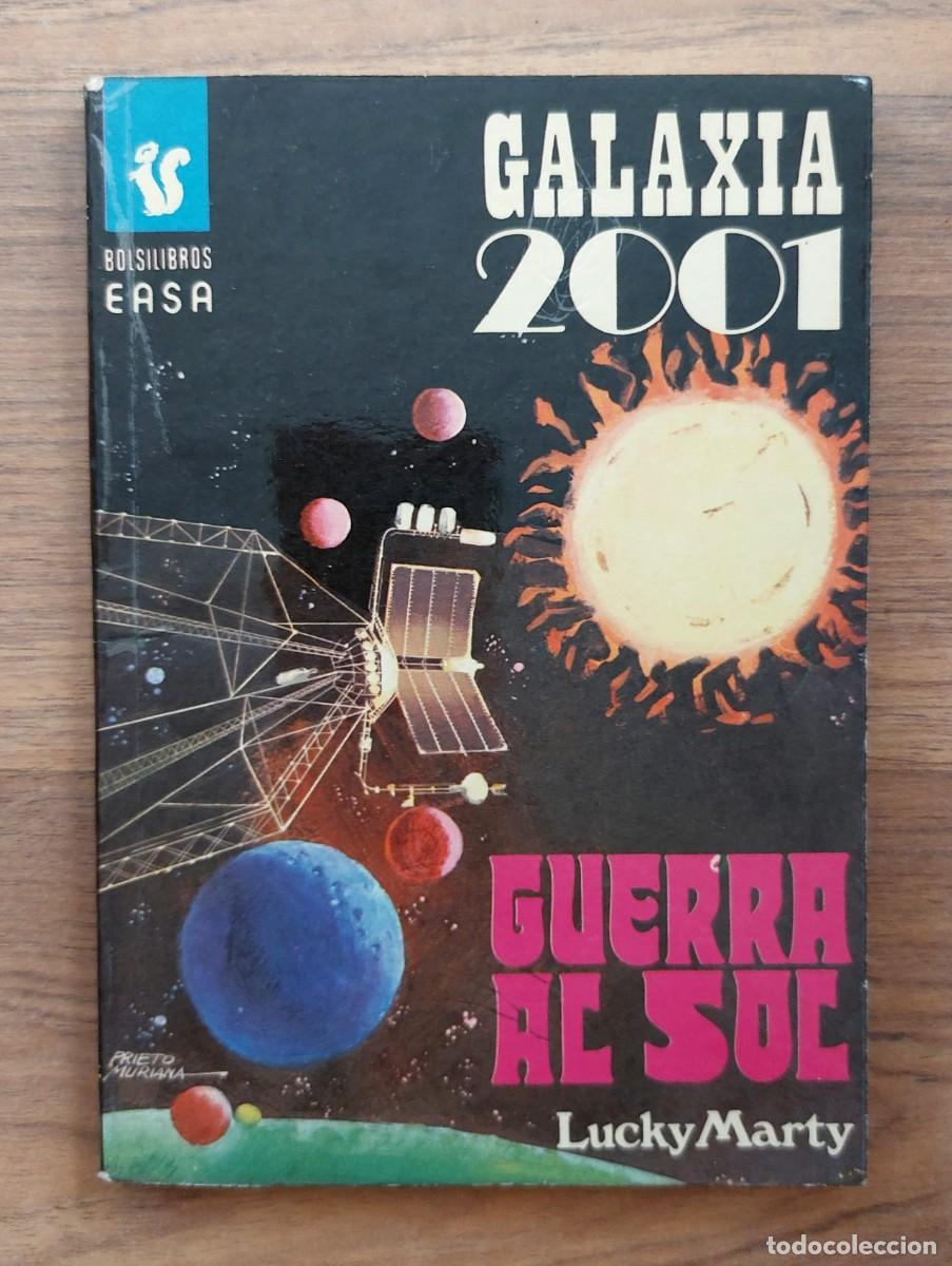 Libros de segunda mano: GALAXIA 2001 EASA N&ordm; 74-GUERRA AL SOL (LUCKY MARTY) NOVELAS-BOLSILIBROS-PULP
