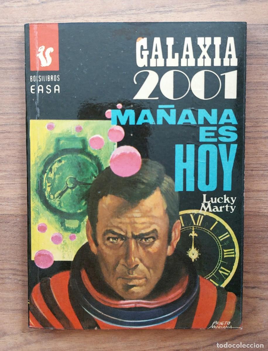 Libros de segunda mano: GALAXIA 2001 EASA N&ordm; 66-MA&Ntilde;ANA ES HOY (LUCKY MARTY) NOVELAS-BOLSILIBROS-PULP