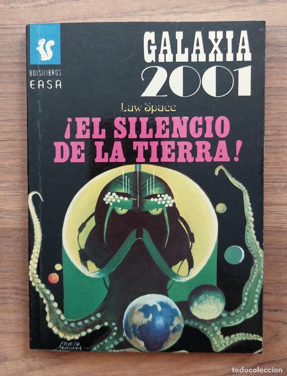 Libros de segunda mano: GALAXIA 2001 EASA N&ordm; 55-EL SILENCIO DE LA TIERRA (LAW SPACE) NOVELAS-BOLSILIBROS-PULP
