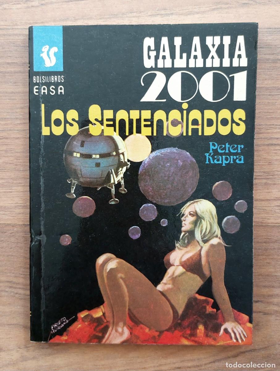 Libros de segunda mano: GALAXIA 2001 EASA N&ordm; 52-LOS SENTENCIADOS (PETER KAPRA) NOVELAS-BOLSILIBROS-PULP