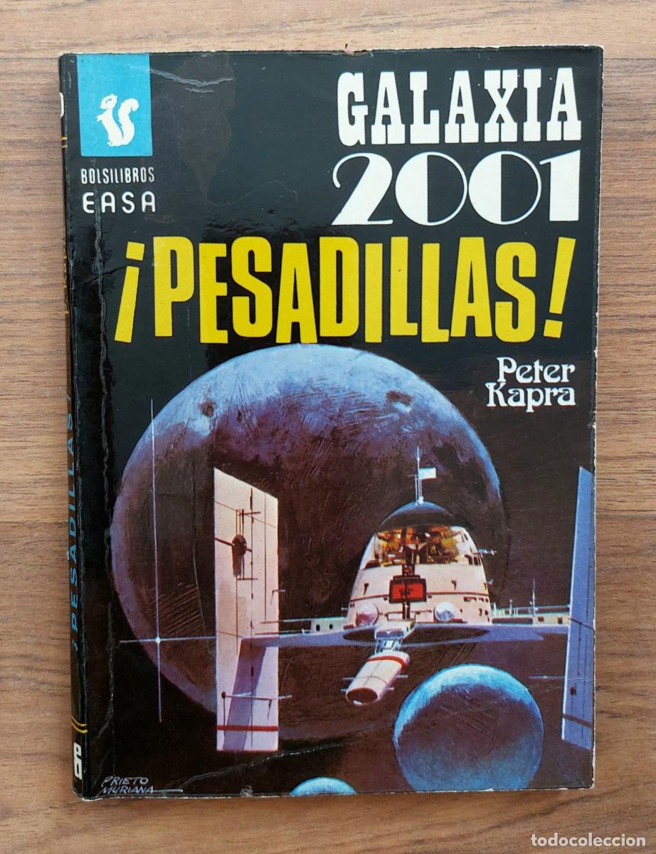 Libros de segunda mano: GALAXIA 2001 EASA N&ordm; 50-PESADILLAS (PETER KAPRA) NOVELAS-BOLSILIBROS-PULP