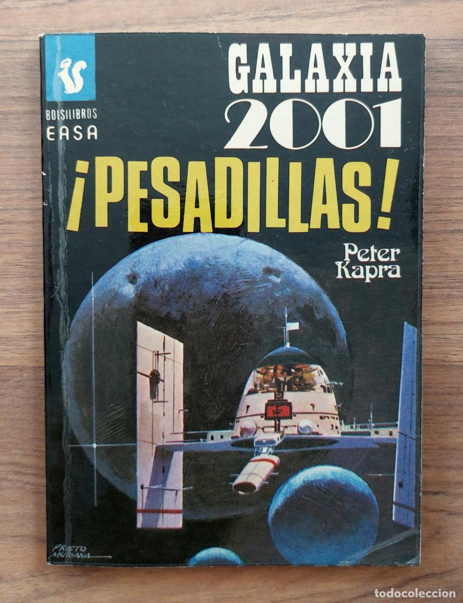 Libros de segunda mano: GALAXIA 2001 EASA N&ordm; 50-PESADILLAS (PETER KAPRA) NOVELAS-BOLSILIBROS-PULP