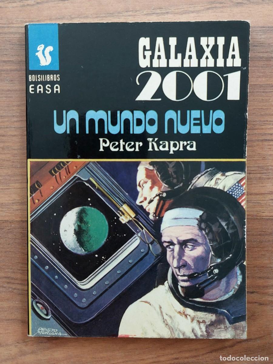 Libros de segunda mano: GALAXIA 2001 EASA N&ordm; 48-UN MUNDO NUEVO (PETER KAPRA) NOVELAS-BOLSILIBROS-PULP