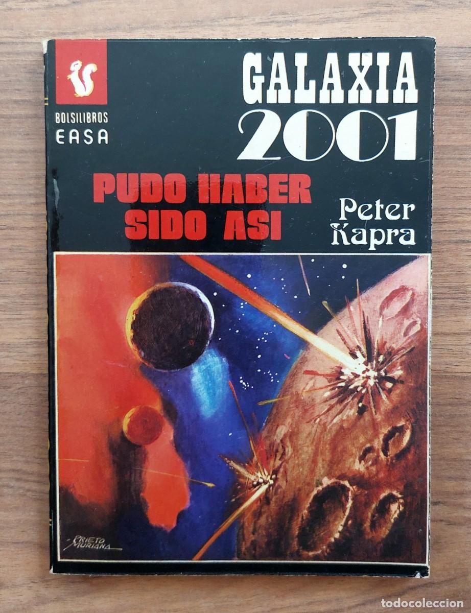 Libros de segunda mano: GALAXIA 2001 EASA N&ordm; 47-PUDO HABER SIDO ASI (PETER KAPRA) NOVELAS-BOLSILIBROS-PULP