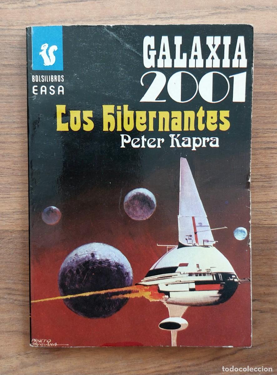 Libros de segunda mano: GALAXIA 2001 EASA N&ordm; 46-LOS HIBERNANTES (PETER KAPRA) NOVELAS-BOLSILIBROS-PULP