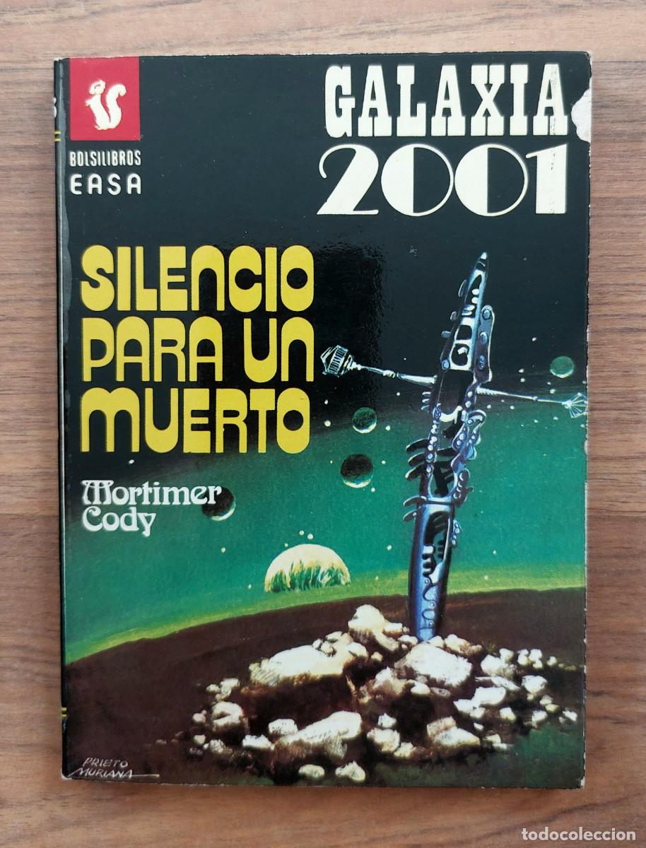 Libros de segunda mano: GALAXIA 2001 EASA N&ordm; 43-SILENCIO PARA UN MUERTO (MORTIMER CODY) NOVELAS-BOLSILIBROS-PULP