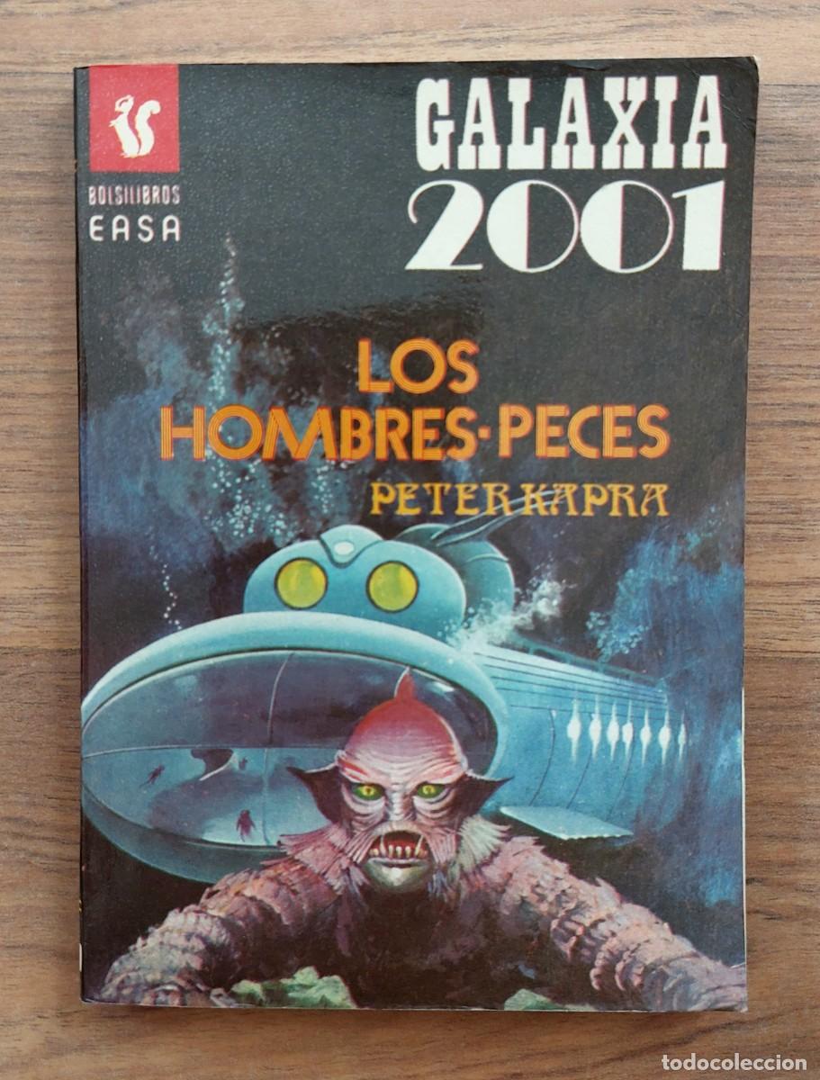 Libros de segunda mano: GALAXIA 2001 EASA N&ordm; 39-LOS HOMBRES-PECES (PETER KAPRA) NOVELAS-BOLSILIBROS-PULP