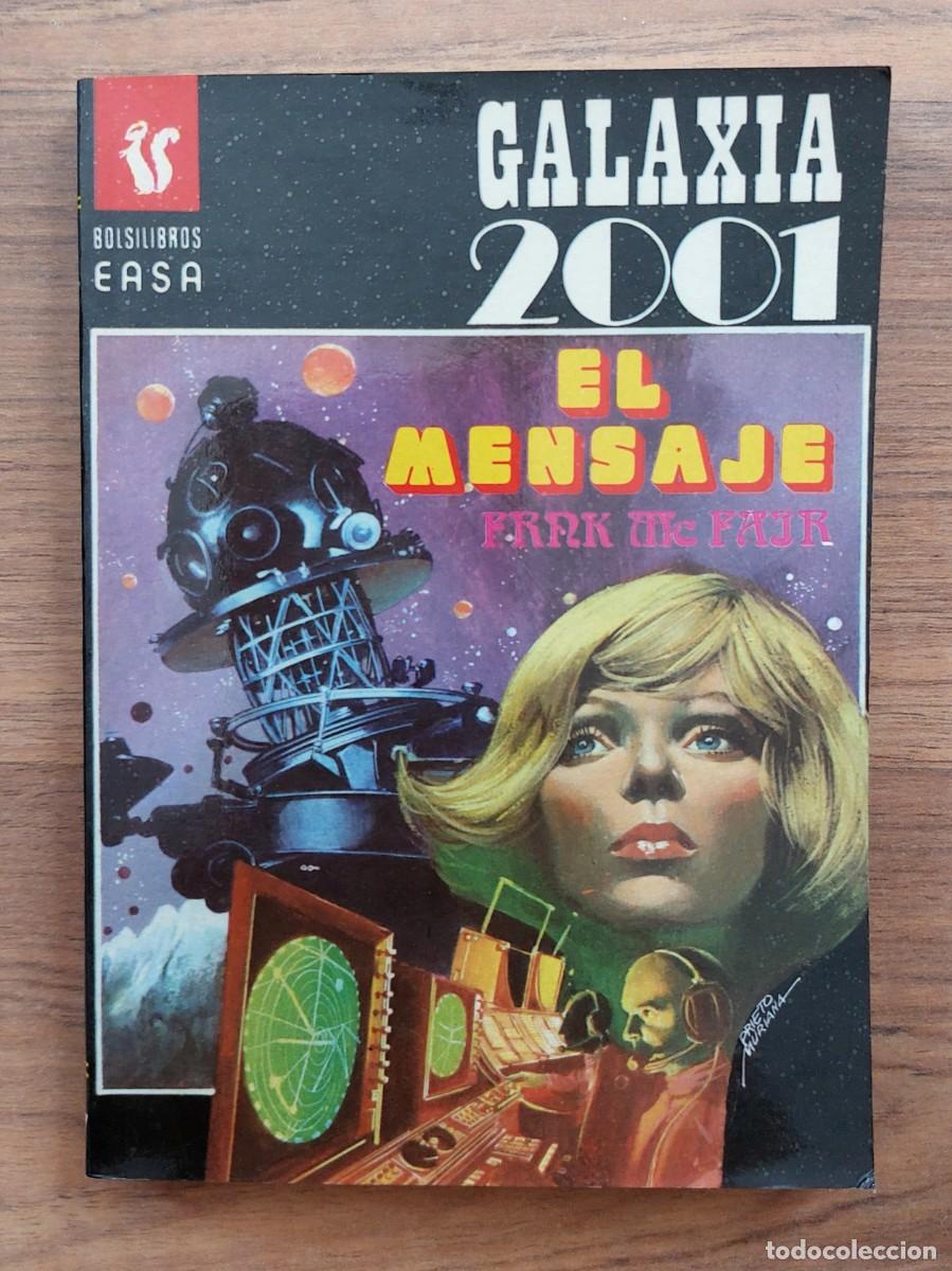 Libros de segunda mano: GALAXIA 2001 EASA N&ordm; 37-EL MENSAJE (FRANK MCFAIR) NOVELAS-BOLSILIBROS-PULP