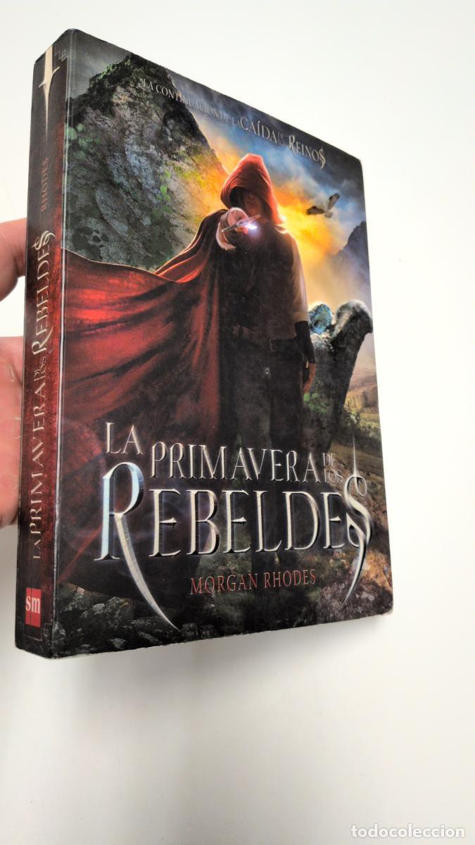 Libros de segunda mano: La primavera de los rebeldes - Morgan Rhodes