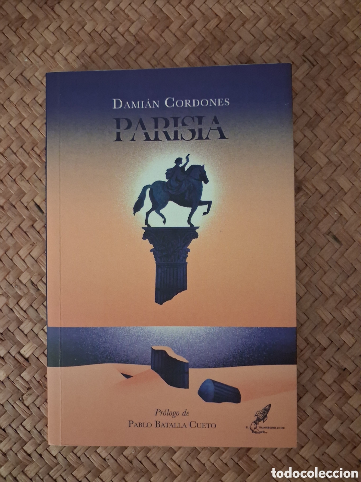 Libros de segunda mano: PARISIA. DAMI&Aacute;N CORDONES. ED. EL TRANSBORDADOR, 2021.