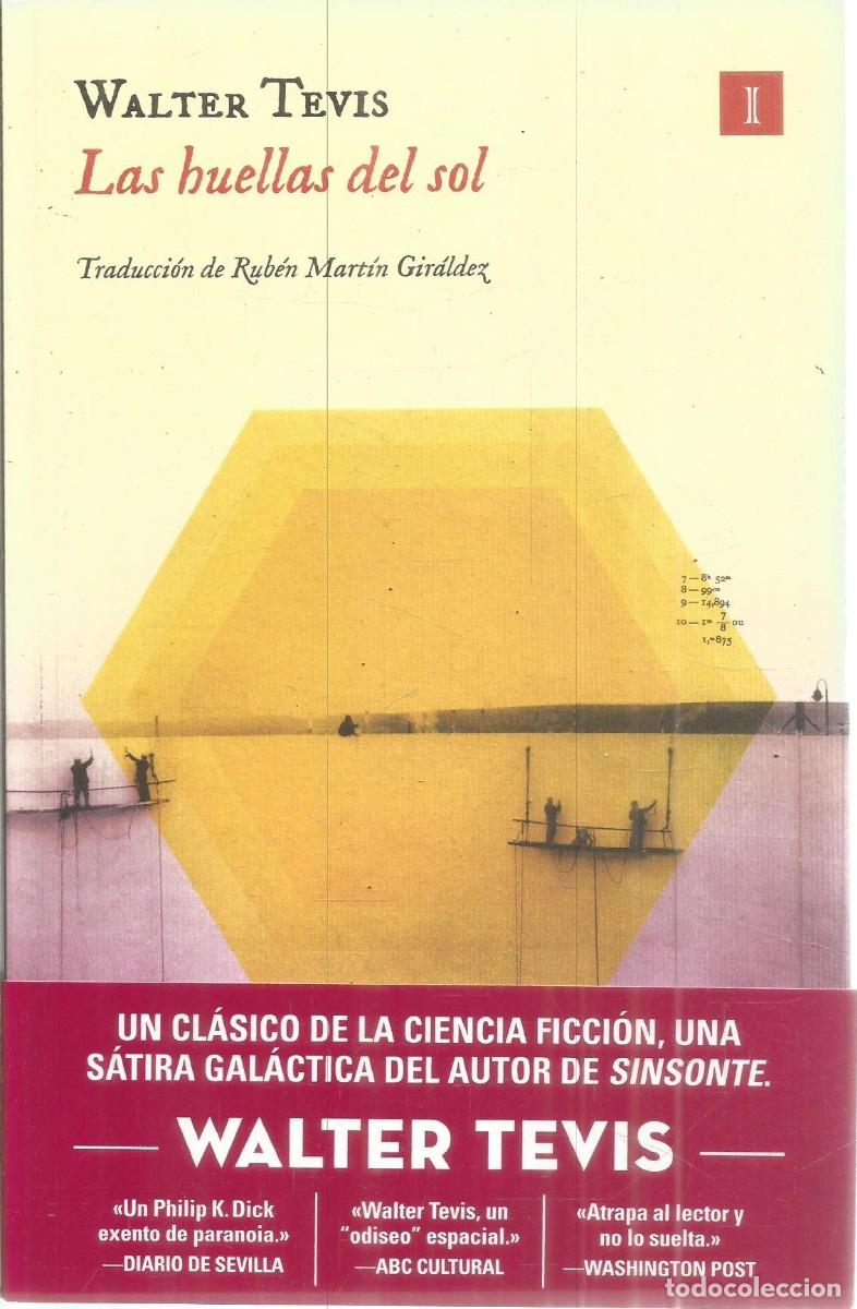 Libros de segunda mano: WALTER TEVIS. LAS HUELLAS DEL SOL. IMPEDIMENTA. PRIMERA EDICION
