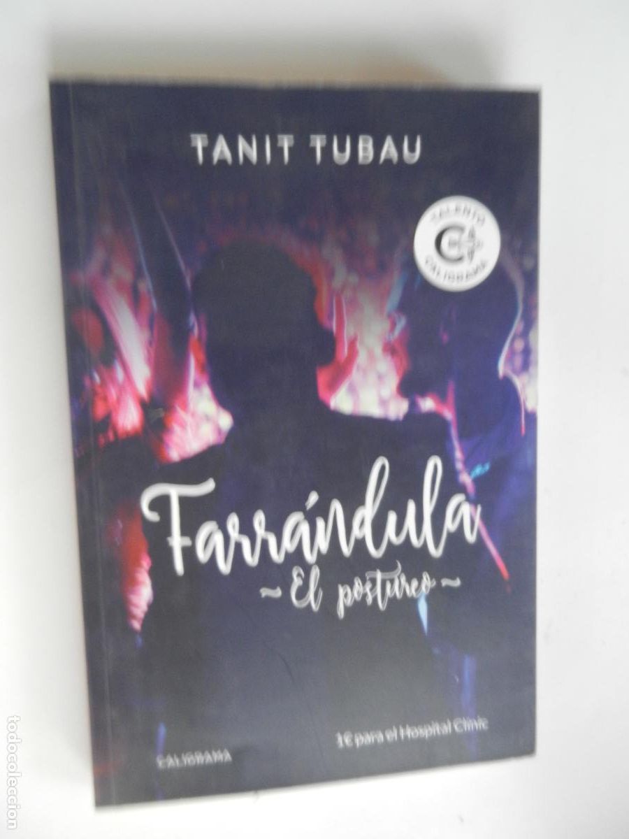 Libros de segunda mano: FAR&Aacute;NDULA - EL POSTURERO - TANIT TUBAU - CALIGRAMA -1&ordf; EDC 2018