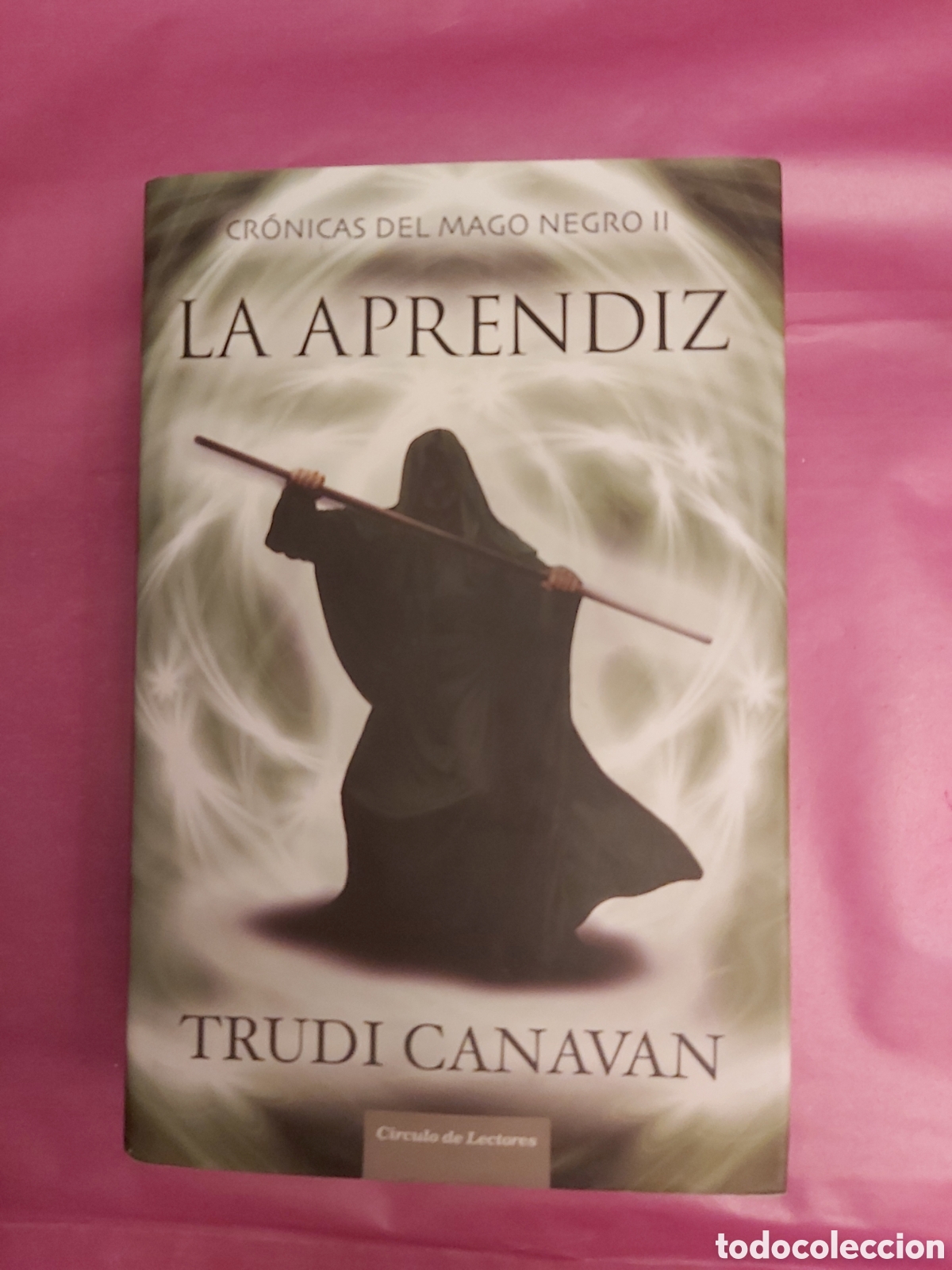 Libros de segunda mano: LA APRENDRIZ CRONICAS DEL MAGO NEGRO II TRUDI CANAVAN C&Iacute;RCULO DE LECTORES 2011