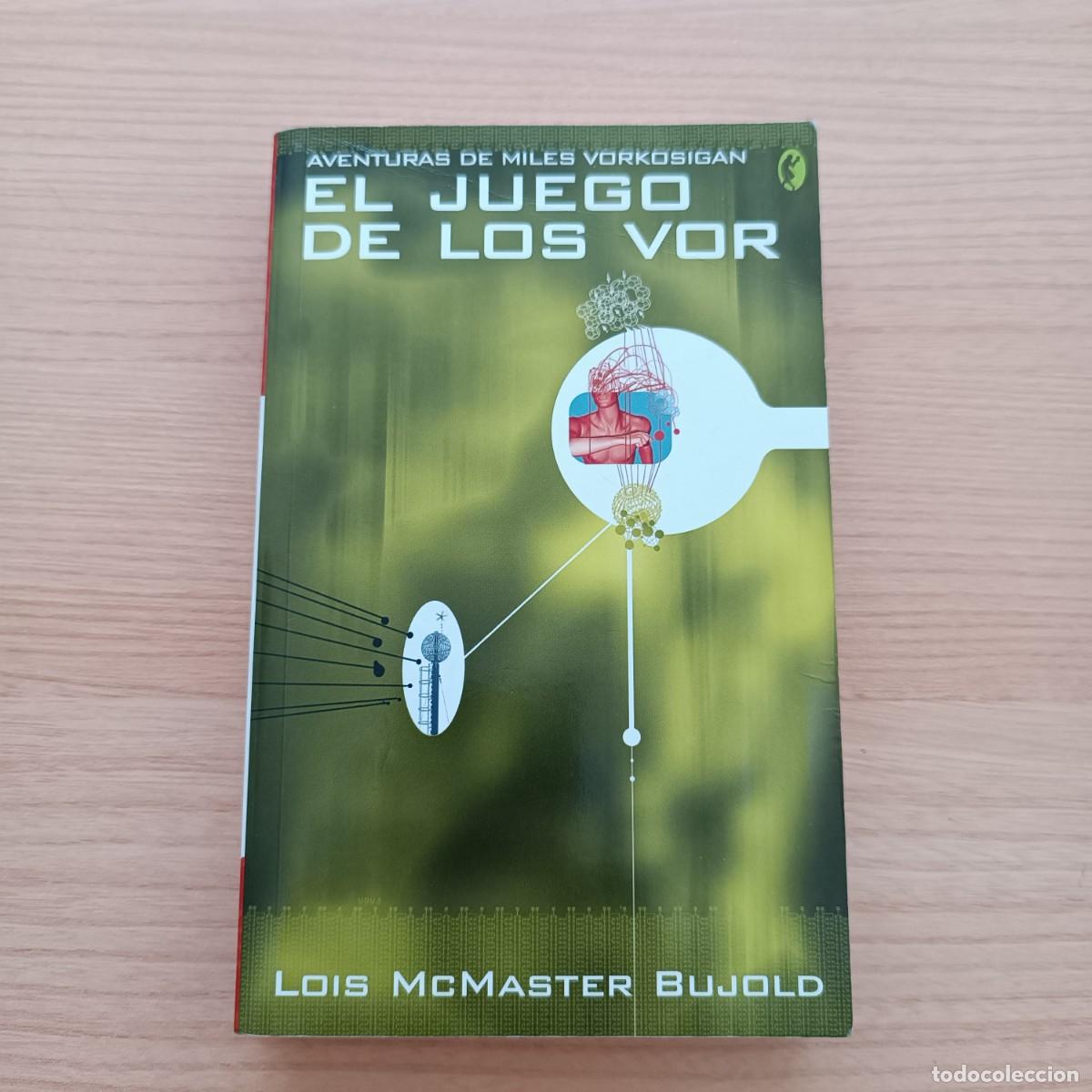Libros de segunda mano: El juego de los Vor. Aventuras de Miles Vorkosigan - Lois McMaster Bujold