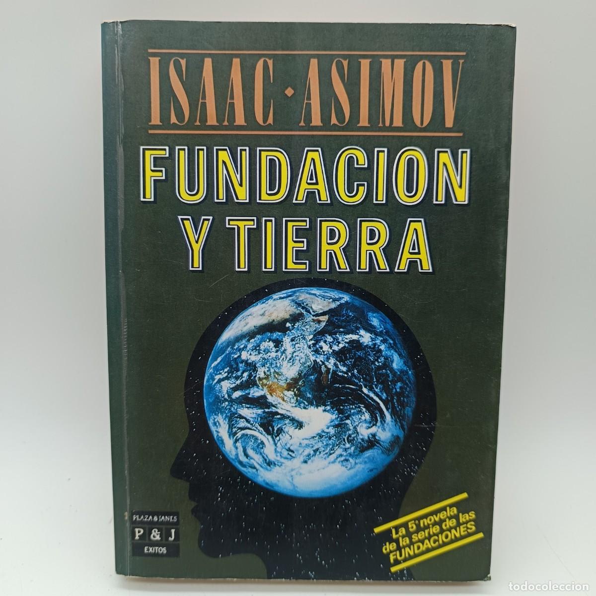 Libros de segunda mano: Fundaci&oacute;n y Tierra &ndash; Isaac Asimov &ndash; Plaza & Jan&eacute;s &Eacute;xitos &ndash; Serie Fundaciones