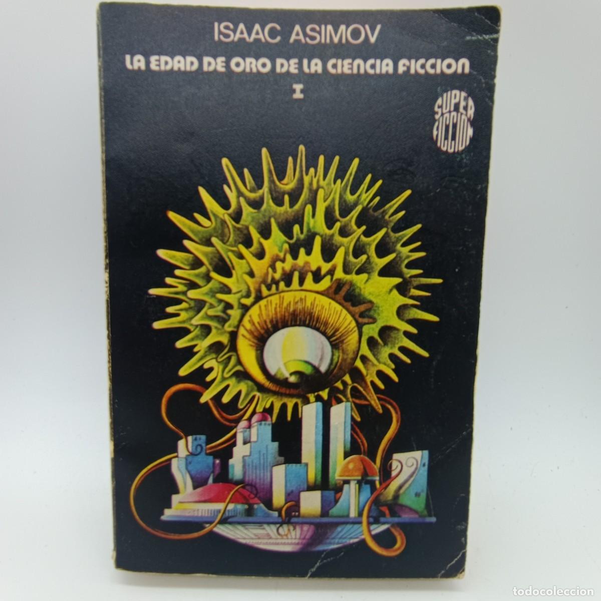 Libros de segunda mano: La edad de oro de la ciencia ficci&oacute;n I &ndash; Isaac Asimov &ndash; Super Ficci&oacute;n &ndash; Ediciones M.R.