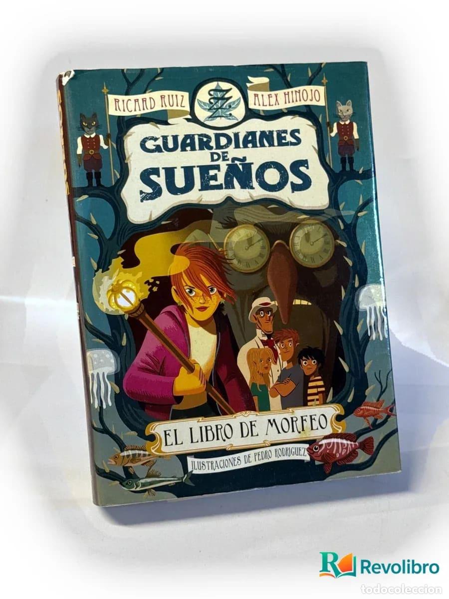 Libros de segunda mano: Guardianes de sue&ntilde;os El libro de Morfeo - Ricard Ruiz, &Agrave;lex Hinojo