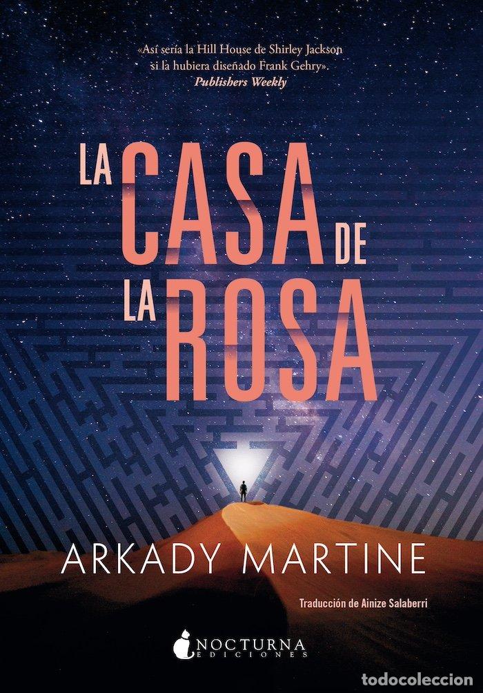 Libros de segunda mano: La Casa de la Rosa - Arkady Martine - Nocturna Ediciones