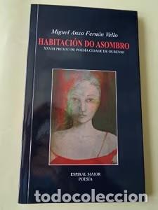 Libros de segunda mano: Habitaci&oacute;n do asombro - Miguel Anxo Fernan Vello - Espiral Maior - Poesia, N&ordm; 253