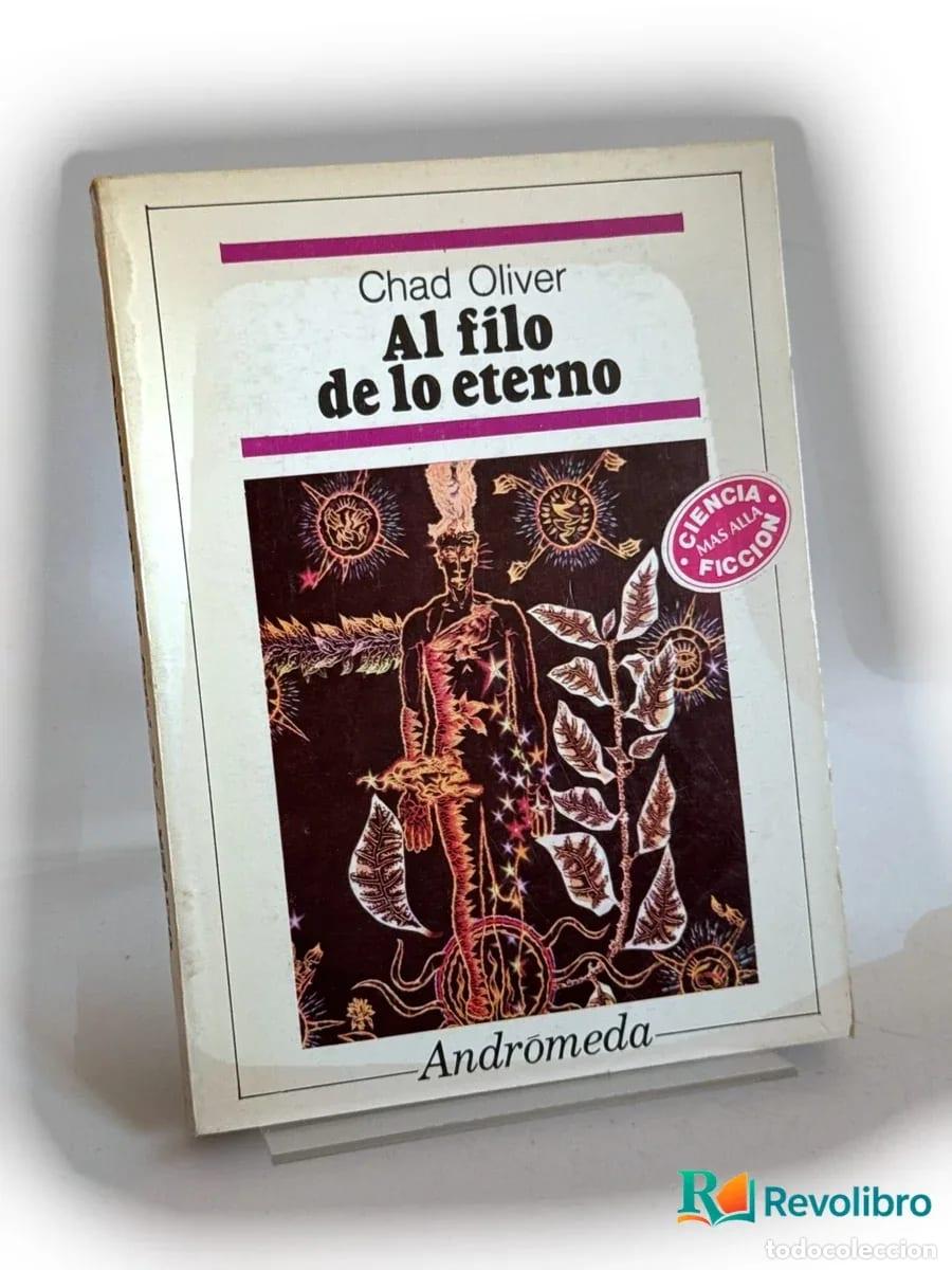 Libros de segunda mano: Al filo de lo eterno - 1&ordf; edici&oacute;n - Chad Oliver