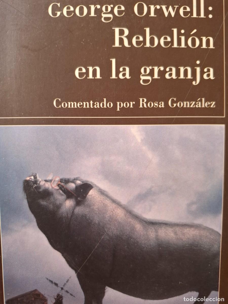 Libros de segunda mano: rebeli&oacute;n en la granja George Orwell comentado por Rosa Gonz&aacute;lez