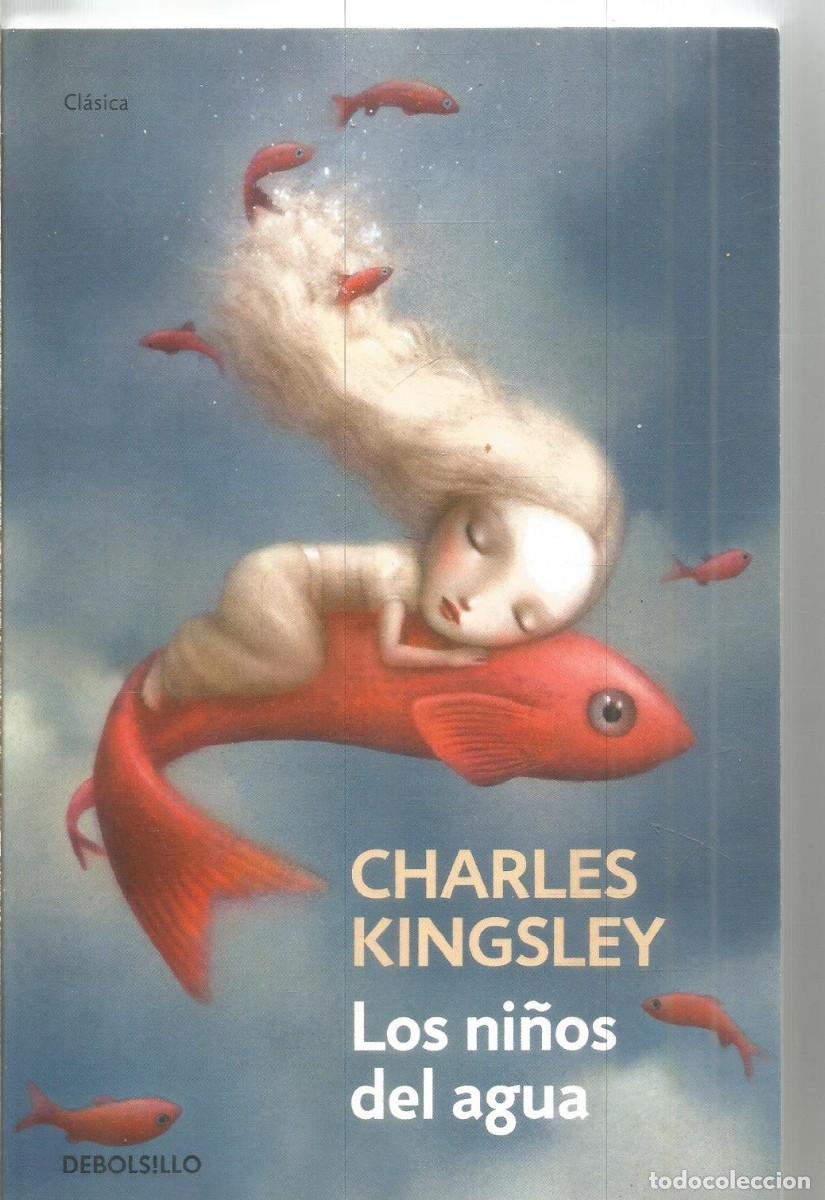 Libros de segunda mano: CHARLES KINGSLEY. LOS NI&Ntilde;OS DEL AGUA. DEBOLSILLO