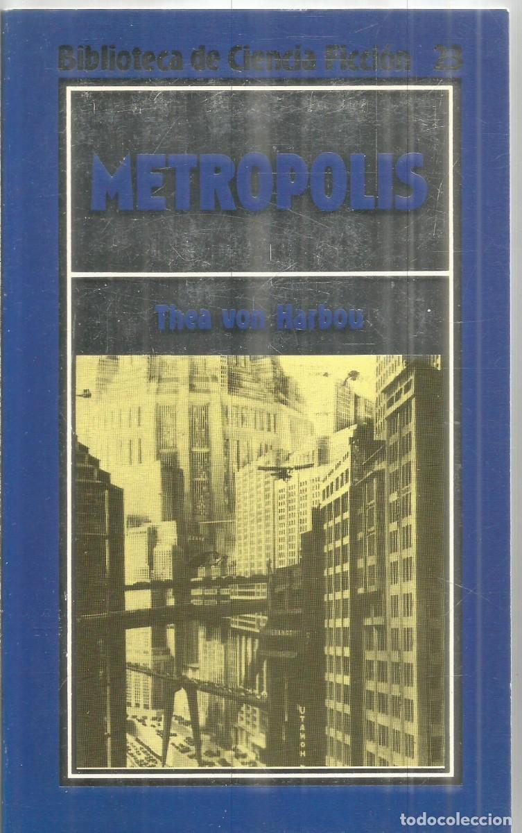 Libros de segunda mano: THEA VON HARBOU. METROPOLIS. ORBIS