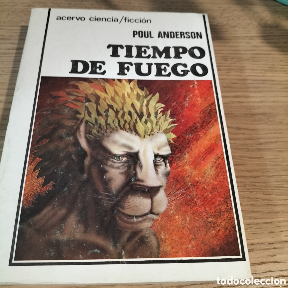 Libros de segunda mano: TIEMPO DE FUEGO - PAUL ANDERSON - ACERVO CIENCIA FICCI&Oacute;N - BUEN ESTADO