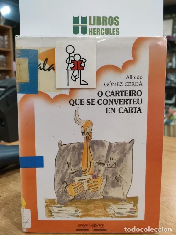 Libri di seconda mano: O Carteiro Que Se Converteu en Carta - Alfredo Gomez Cerda - Edelvives - Serie Vermella, 1991