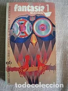 Libros de segunda mano: Fantas&iacute;a Selecci&oacute;n 1 - Vvaa - Bruguera - Libro Amigo - 1976
