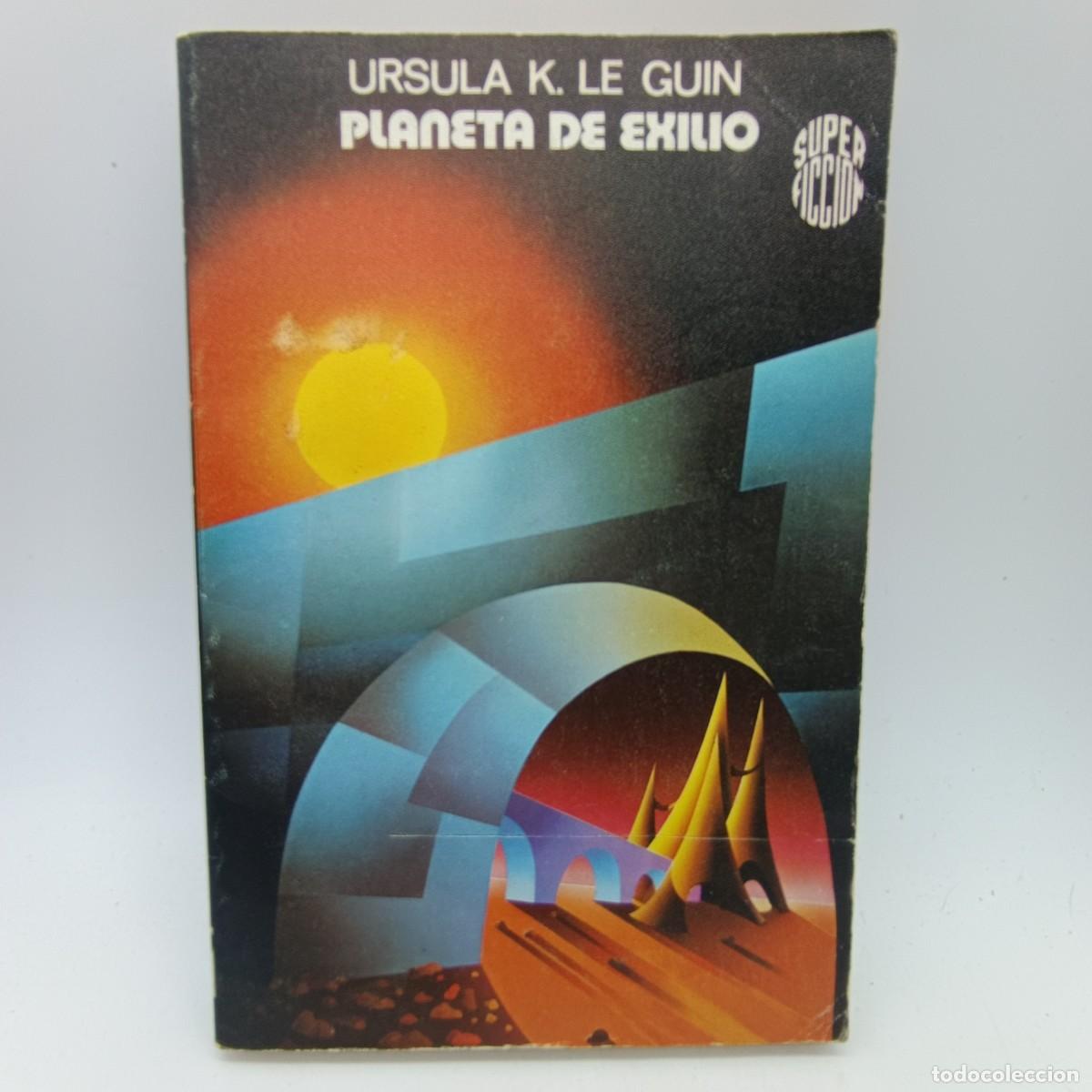 Libros de segunda mano: Planeta de Exilio - Ursula K. Le Guin - Novela Cl&aacute;sica Ciencia Ficci&oacute;n - Mart&iacute;nez Roca,Super Ficci&oacute;n