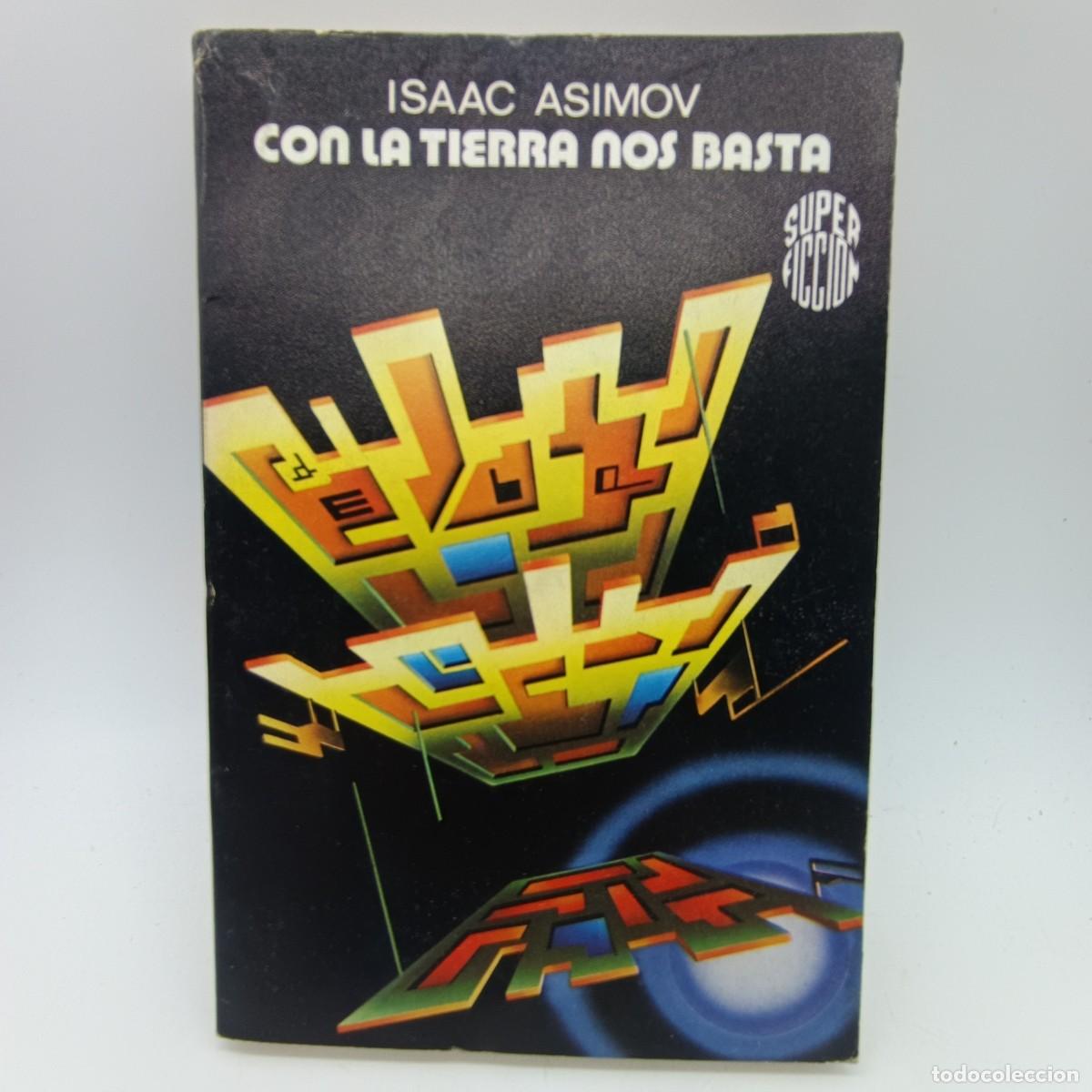 Libros de segunda mano: Con la tierra nos basta - Isaac Asimov - Ciencia Ficci&oacute;n Cl&aacute;sica - Ediciones M.R. Super Ficci&oacute;n