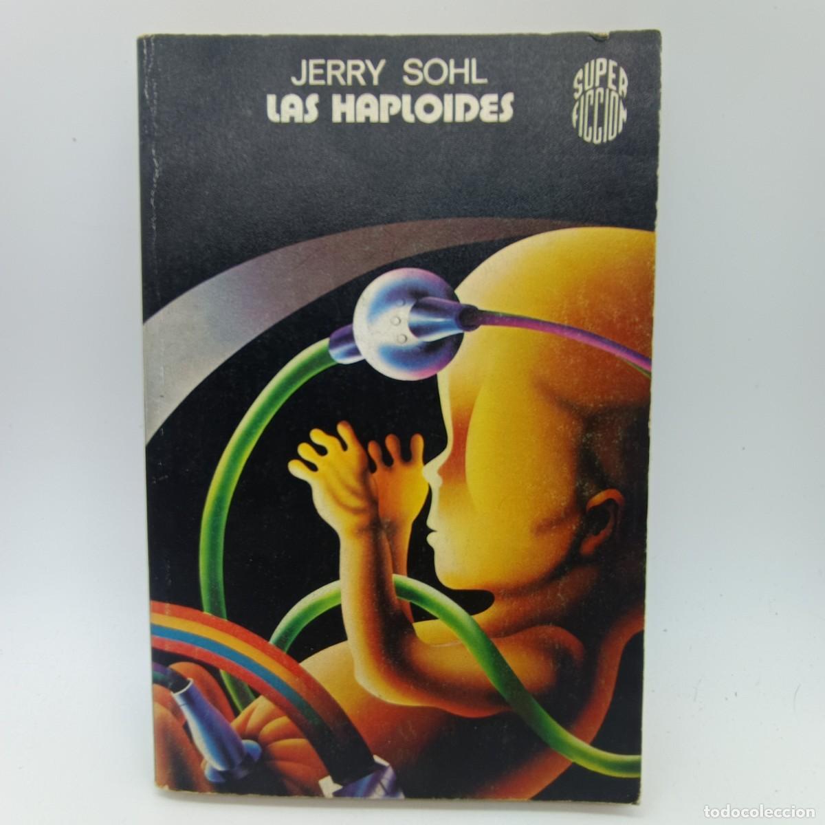 Libros de segunda mano: Las Haploides - Jerry Sohl - Ciencia Ficci&oacute;n - Mart&iacute;nez Roca Super Ficci&oacute;n