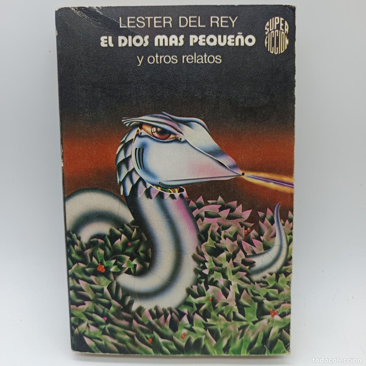 Libros de segunda mano: El dios m&aacute;s peque&ntilde;o y otros relatos - Lester del Rey - Ciencia Ficci&oacute;n - Mart&iacute;nez Roca Super Acci&oacute;n