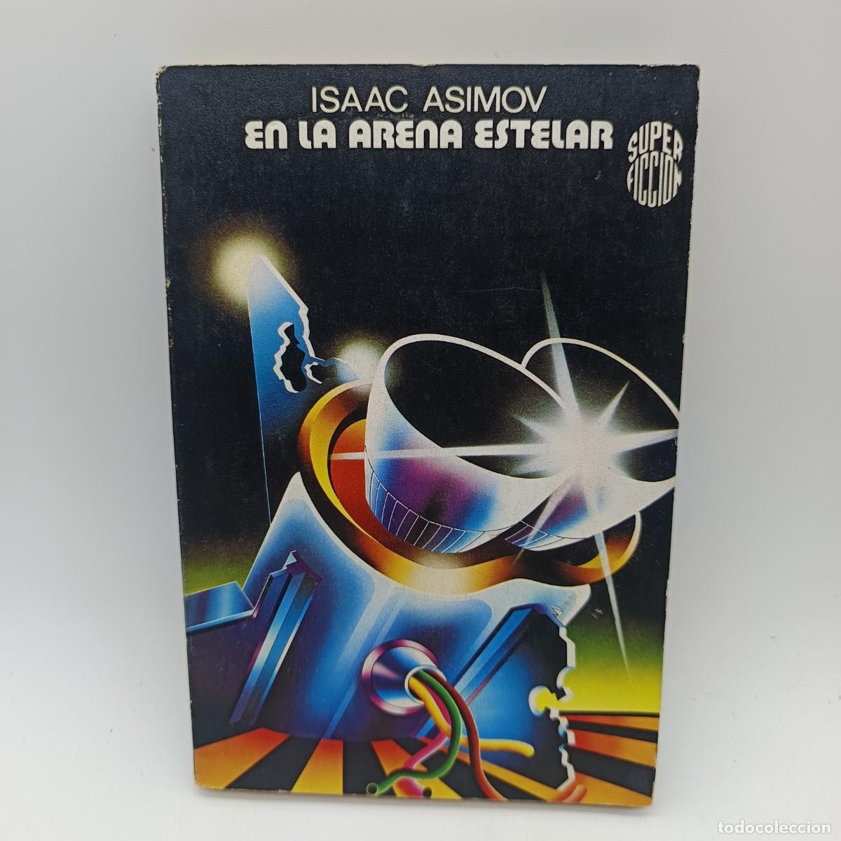 Libros de segunda mano: En la arena estelar - Isaac Asimov - Ciencia Ficci&oacute;n Cl&aacute;sica - Ediciones M.R. Super Ficci&oacute;n