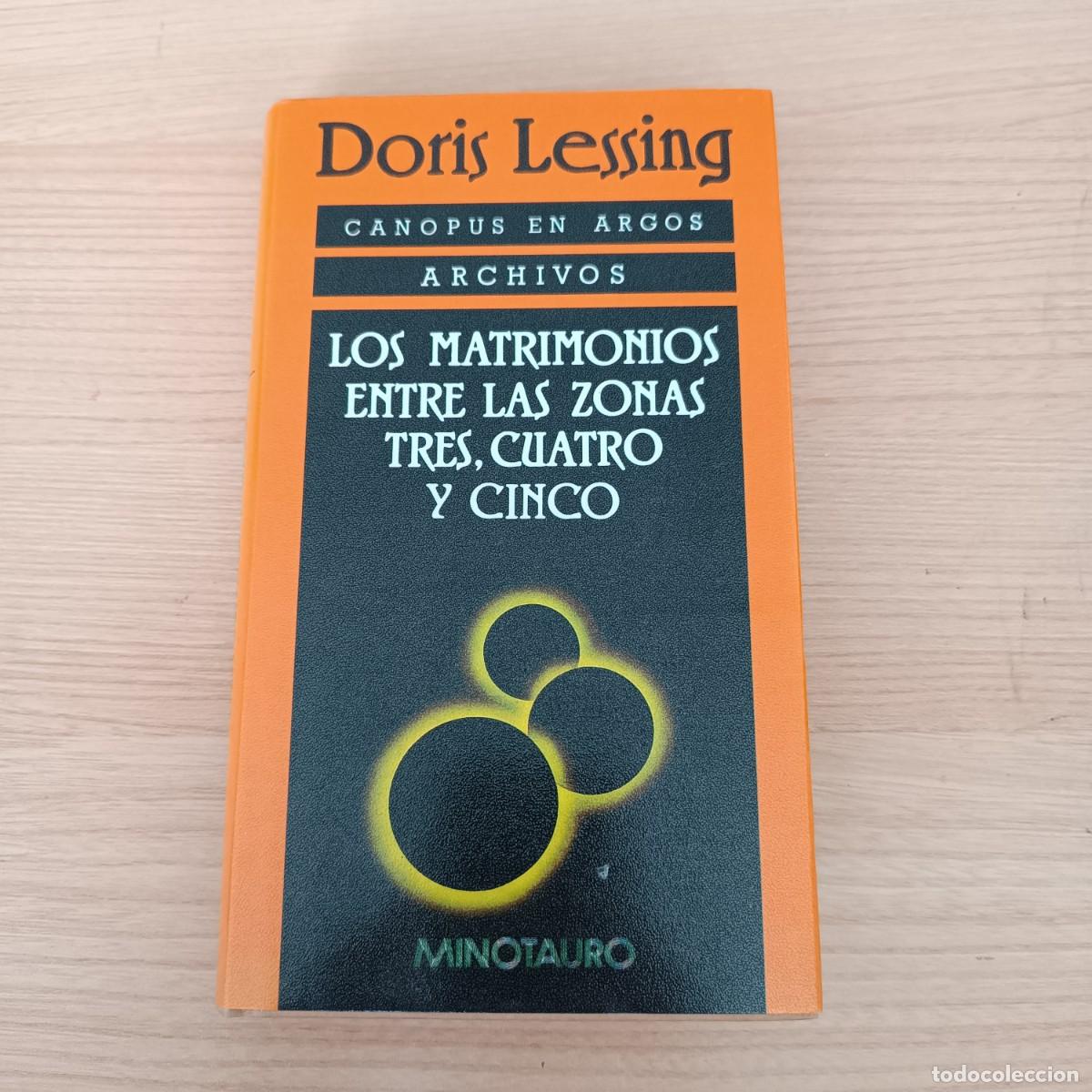 Libros de segunda mano: Los matrimonios entre las zonas tres, cuatro y cinco - Doris Lessing. Minotauro