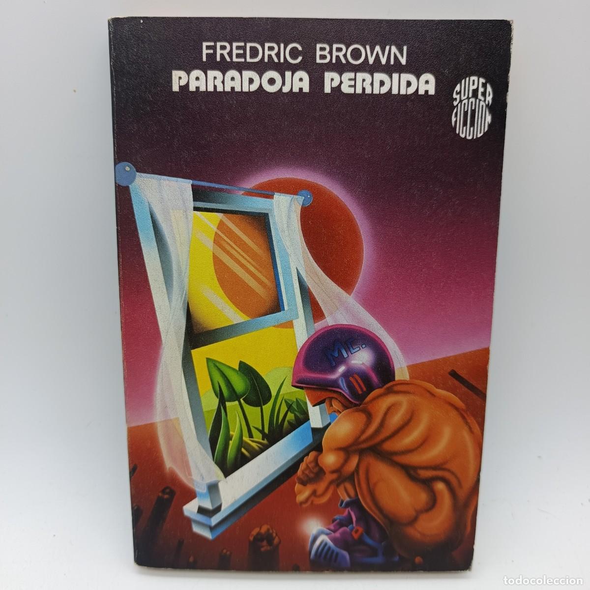 Libros de segunda mano: Paradoja perdida - Fredric Brown - Ciencia Ficci&oacute;n - Ediciones M.R. Super Ficci&oacute;n