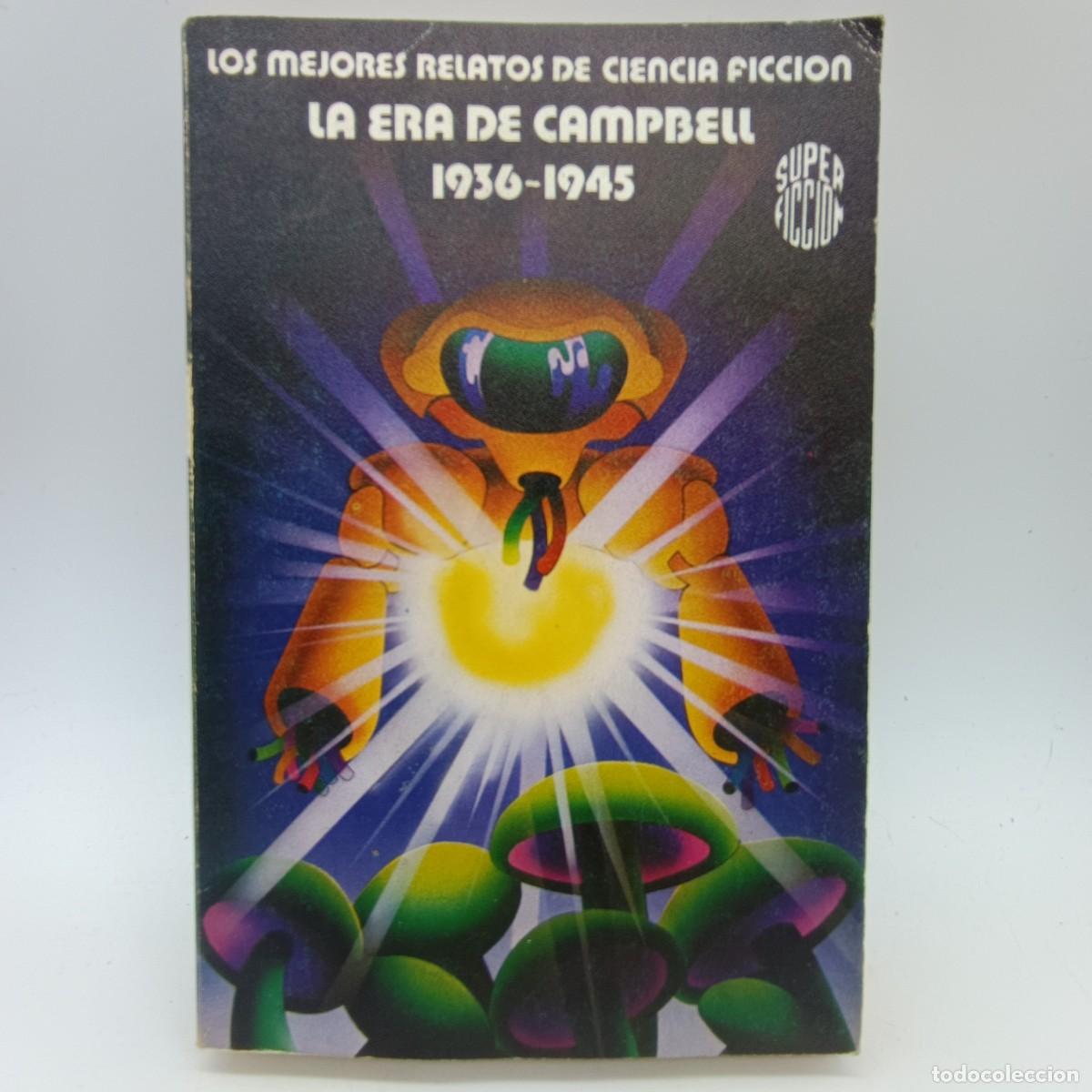 Libros de segunda mano: Los mejores relatos de ciencia ficci&oacute;n: La era de Campbell 1936-1945 - Martin Ashley - Ciencia Ficci