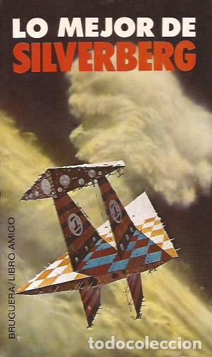 Libros de segunda mano: LIBRO LO MEJOR DE SILVERBERG BRUGUERA CIENCIA FICCI&Oacute;N