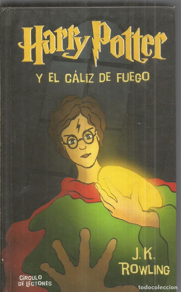 Libros de segunda mano: J.K. ROWLING. HARRY POTTER Y EL CALIZ DE FUEGO. CIRCULO DE LECTORES