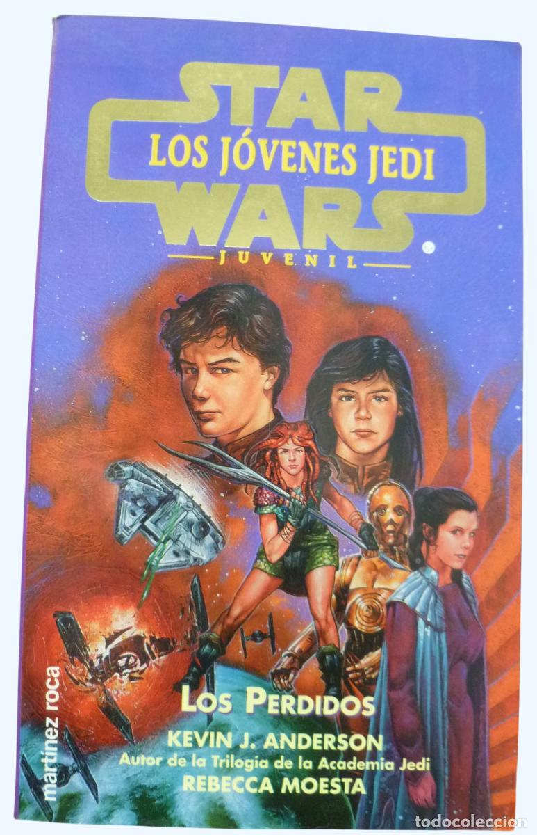 Libros de segunda mano: Star Wars - Los perdidos: Los Jovenes Jedi - Kevin J. Anderson. Martinez Roca