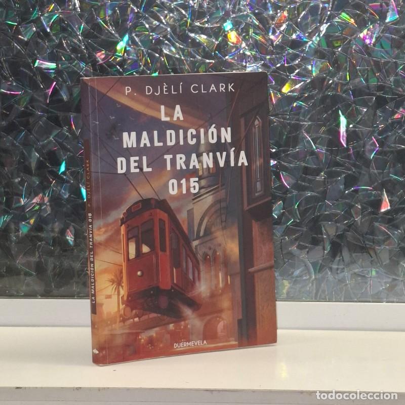 Livres d'occasion: La Maldici&oacute;n del Tranv&iacute;a 015 - P. Djeli Clark - Duermevela Ediciones - La Otra Fantas&iacute;a