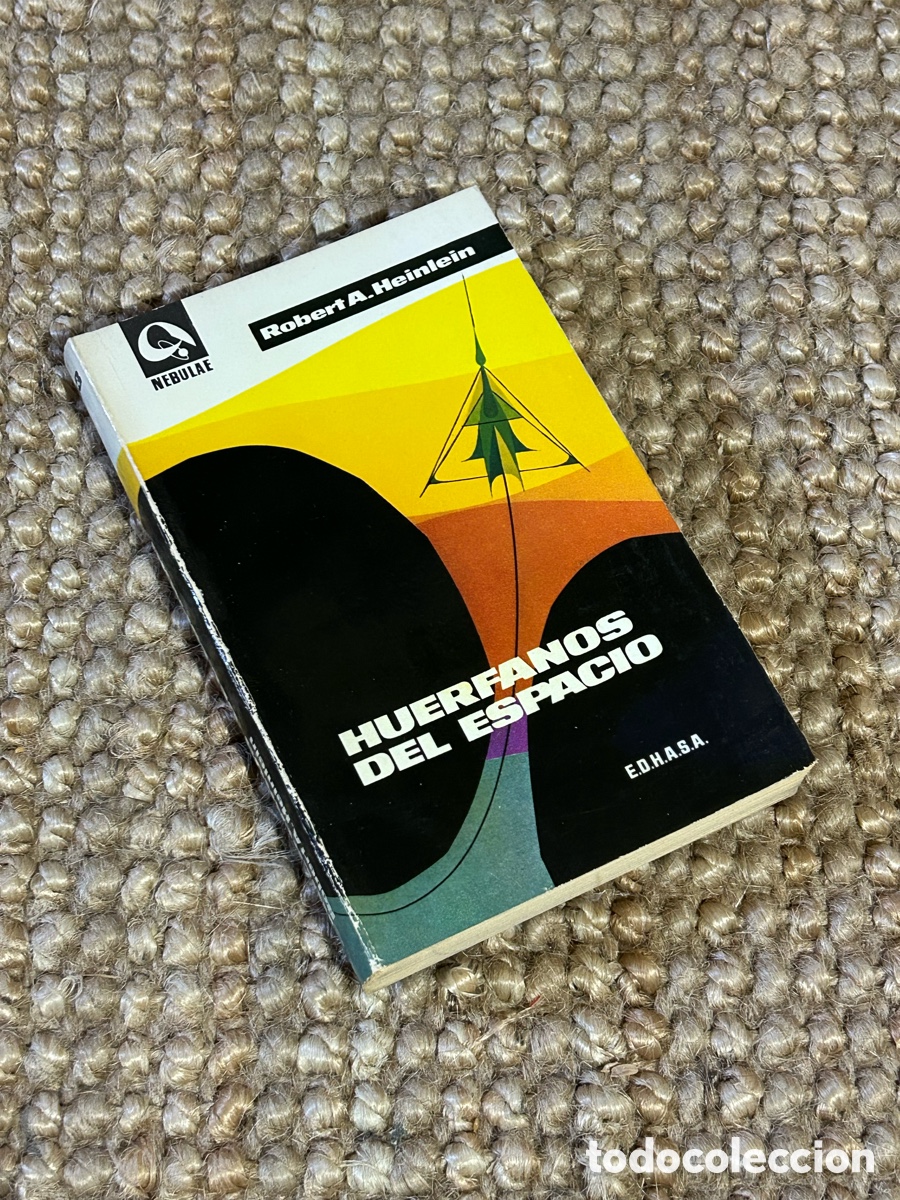 Libros de segunda mano: Hu&eacute;rfanos del espacio - Robert A. Heinlein - Edhasa (1967)